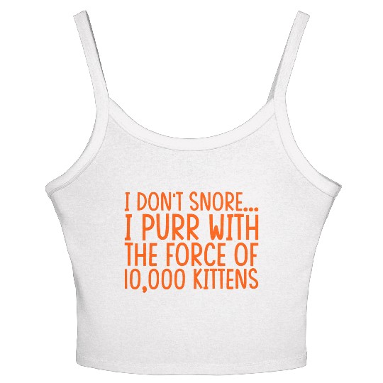 I Purr With The Force Of 10,000 Kittens 2 Women's Spaghetti Strap Tank Top