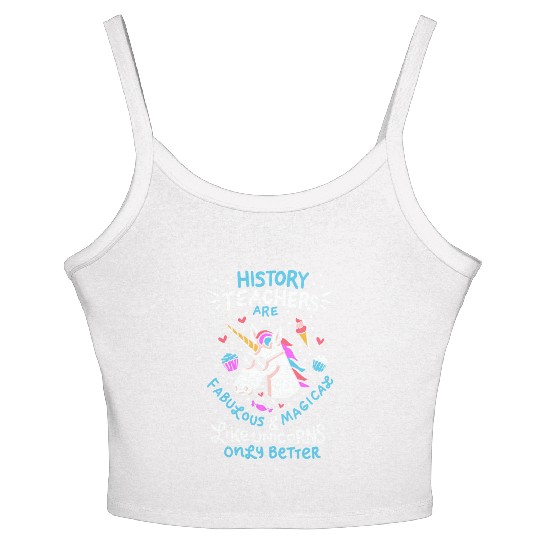 School Unicorn Funny Saying History Teacher Gift Women's Spaghetti Strap Tank Top