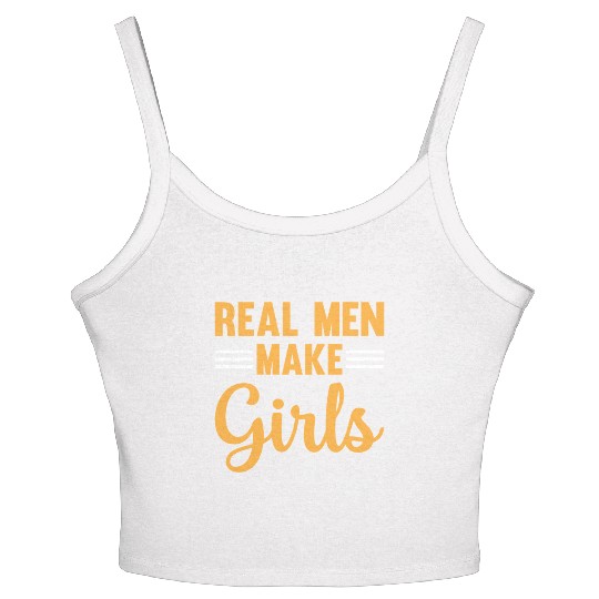 New Daddy To Be - Real Men Make Girls - Daddy Pate Women's Spaghetti Strap Tank Top
