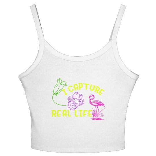 I Capture Real Life Women's Spaghetti Strap Tank Top Nature Photography Tshir