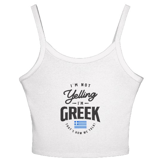 I'm not yelling I'm Greek Funny Greek Pride Women's Spaghetti Strap Tank Top