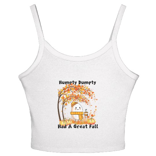 Humpty Dumpty Had A Great Fall Thanksgiving Autumn Women's Spaghetti Strap Tank Top