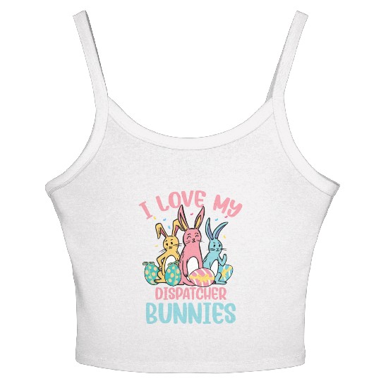 I Love My Dispatcher Bunnies Easter Day Funny Women's Spaghetti Strap Tank Top