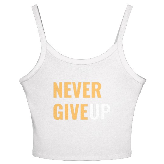 Faith Endures: NEVER GIVE UP Women's Spaghetti Strap Tank Top