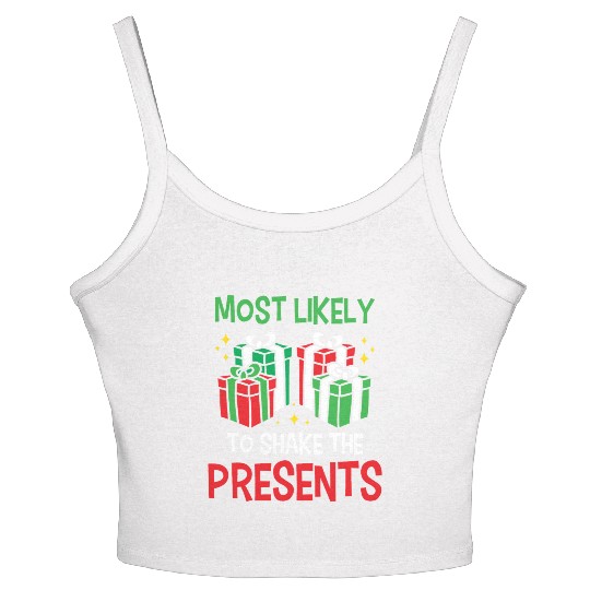 Christmas Most Likely To Shake Presents Funny Xmas Women's Spaghetti Strap Tank Top