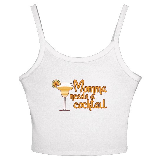 Momma Needs A Cocktail Women's Spaghetti Strap Tank Top