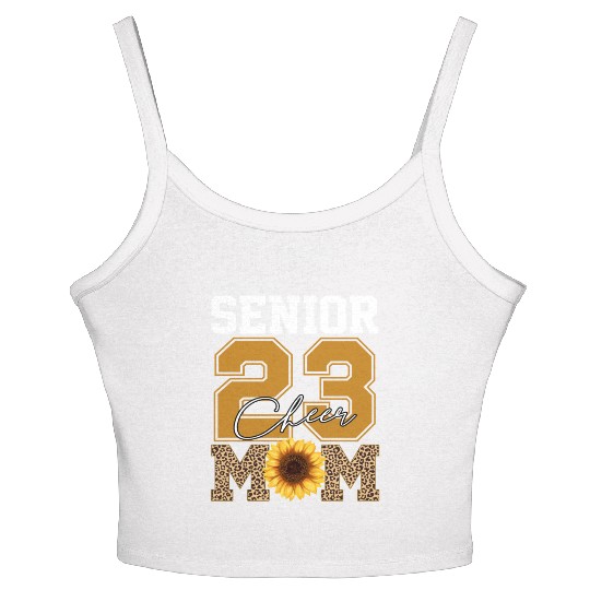 Cheer Mom Senior Class Of 2023 Sunflower Proud Mom Women's Spaghetti Strap Tank Top