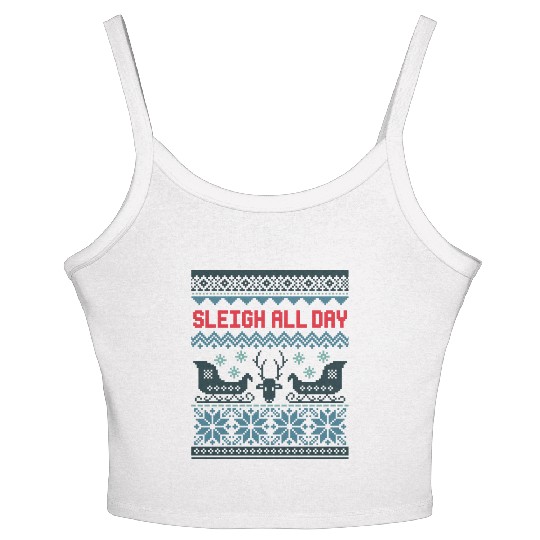 Sleigh all day hell Women's Spaghetti Strap Tank Top