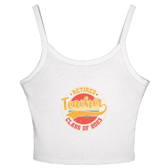 Retired Teacher Class Of 2023 Women's Spaghetti Strap Tank Top