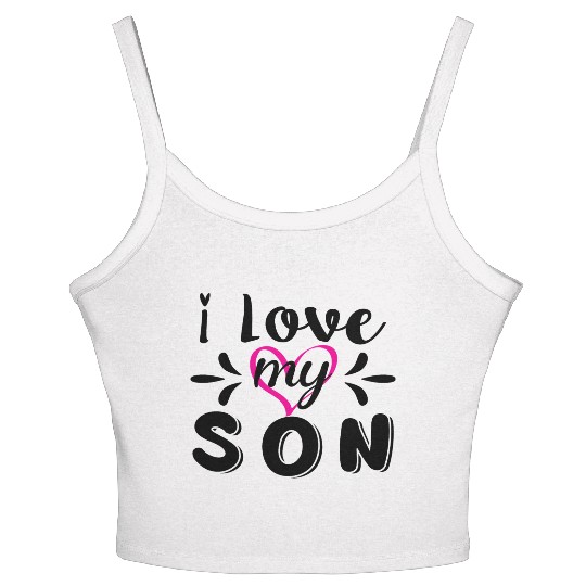 I Love My Son Women's Spaghetti Strap Tank Top