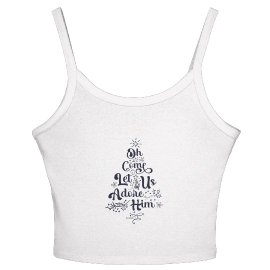 Oh Come Let Us Adore Him Jesus Family Christian Women's Spaghetti Strap Tank Top