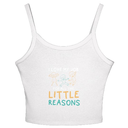 I Love My Job For All The Little Reasons Educator Women's Spaghetti Strap Tank Top