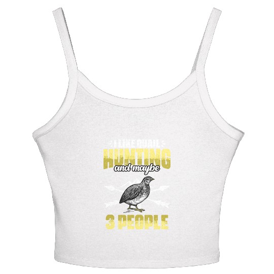 Funny I Like Quail Hunting And Maybe 3 People Women's Spaghetti Strap Tank Top