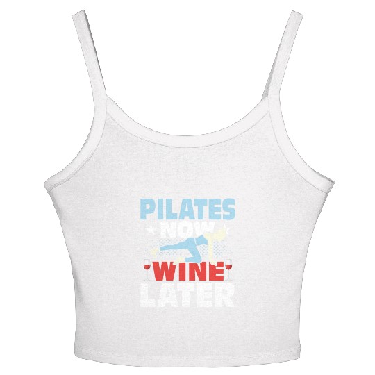 Pilates Now Wine Later Exercise Fitness Women's Spaghetti Strap Tank Top