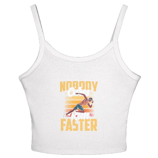 Nobody Cares Run Faster Cute Sayings Motivation Women's Spaghetti Strap Tank Top