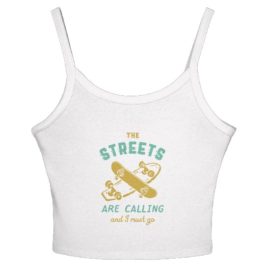 The Streets Are Calling Vintage Skateboarding Skat Women's Spaghetti Strap Tank Top