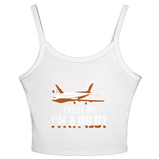 Trust Me I'm A Pilot Airline Fly Aviation Women's Spaghetti Strap Tank Top