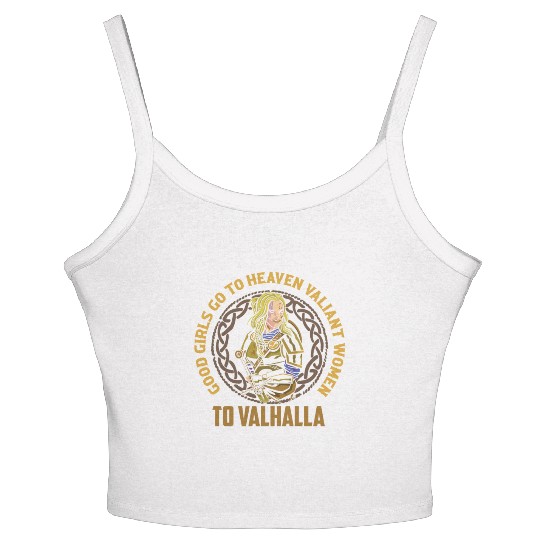 Good Girls Go To Heaven Valiant Women To Valhalla Women's Spaghetti Strap Tank Top