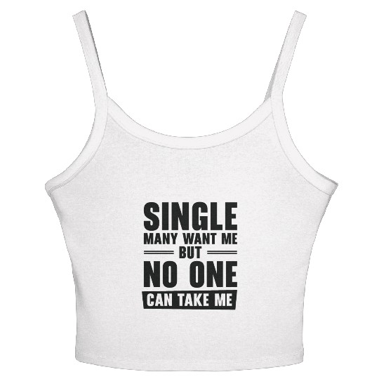 Single Relationship Solo Independent Single Quotes Women's Spaghetti Strap Tank Top