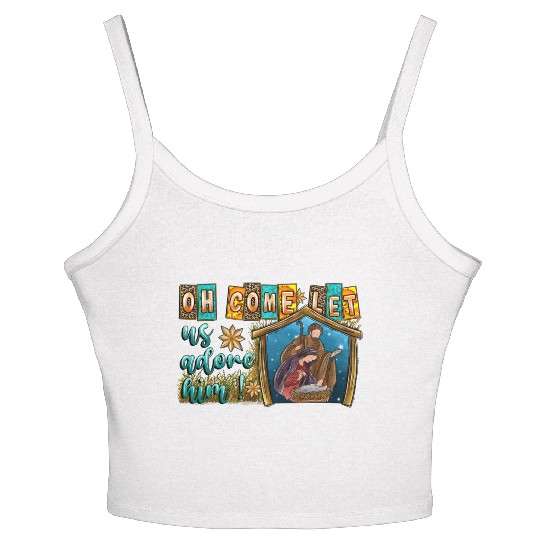 Oh Come Let Us Adore Him Women's Spaghetti Strap Tank Top