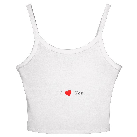 I love you Women's Spaghetti Strap Tank Top
