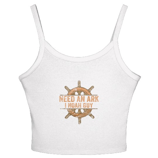 Need an Ark I Noah Guy Christian Pun Women's Spaghetti Strap Tank Top