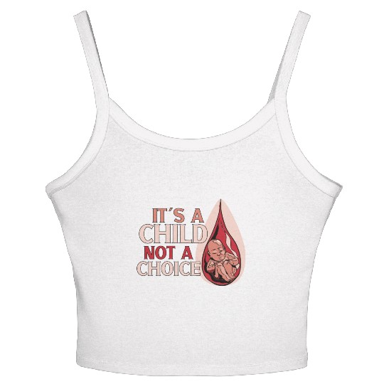 Anti Abortion Conservative Pro Life Sign Gift Women's Spaghetti Strap Tank Top