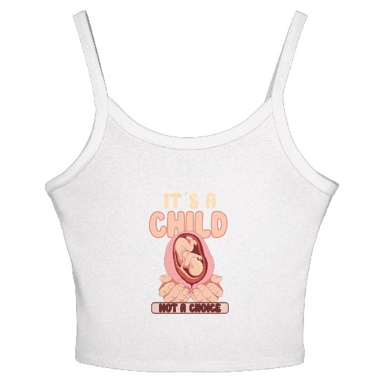 Anti Abortion Conservative Pro Life Sign Gift Women's Spaghetti Strap Tank Top