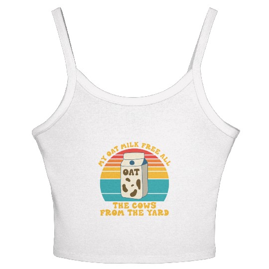 My Oat Milk Free All The Cows From The Yard Women's Spaghetti Strap Tank Top