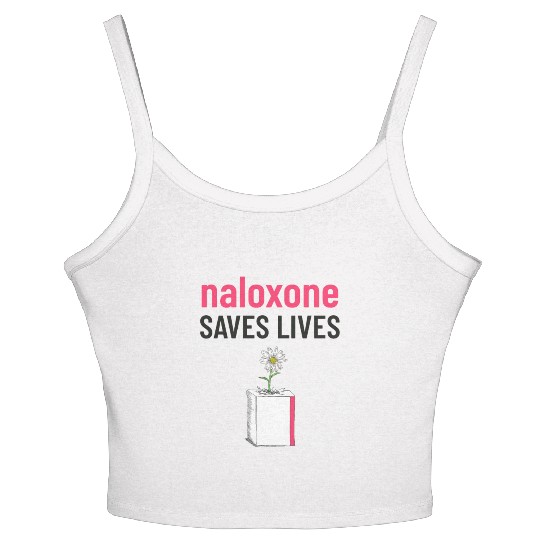 Naloxone Saves Lives Funny Women's Spaghetti Strap Tank Top