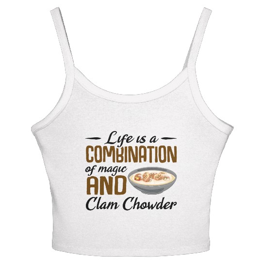Life is a combination of magic and Clam Chowder Women's Spaghetti Strap Tank Top