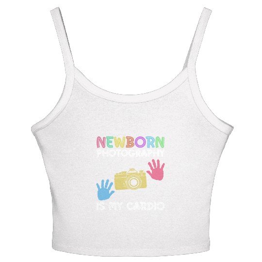Newborn Photography Is My Cardio - Newborn Women's Spaghetti Strap Tank Top