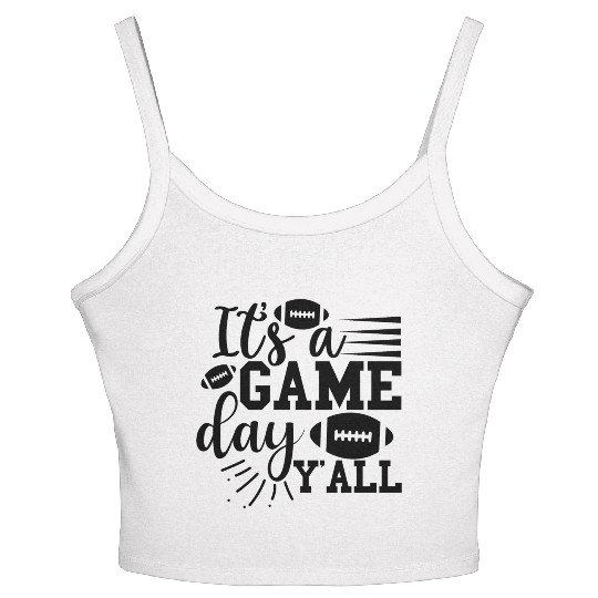 it's A Game Day Y'all Funny Football , Game Day Women's Spaghetti Strap Tank Top