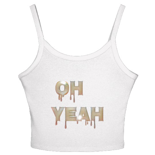 Oh yeah Women's Spaghetti Strap Tank Top