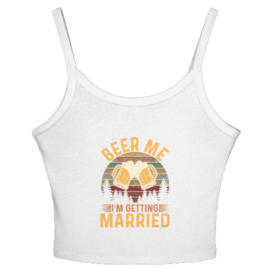 Beer me Im getting Married Women's Spaghetti Strap Tank Top