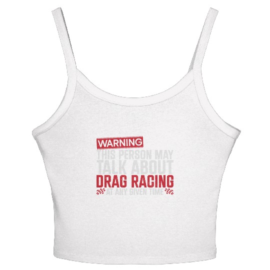 Drag Racing Race Car Warning This Women's Spaghetti Strap Tank Top