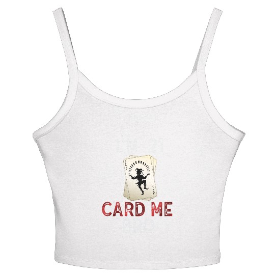 I'm 21 Card Me Bro 21 Years Old 21st Birthday Women's Spaghetti Strap Tank Top