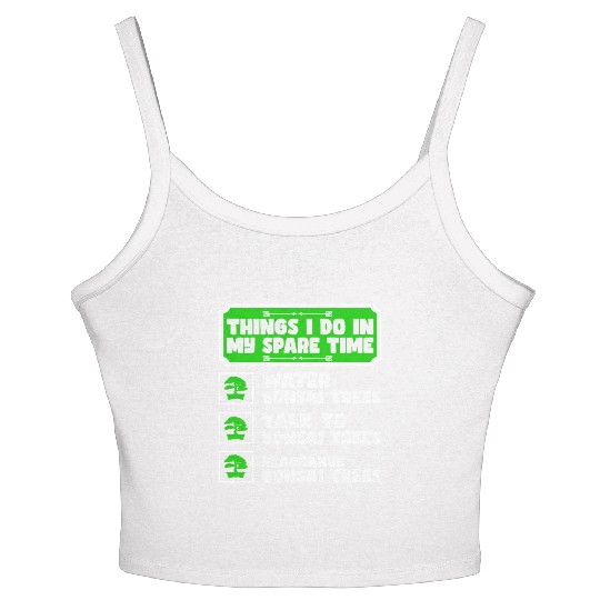 Bonsai Tree Owner Gift Bonsai Tree Gardening Women's Spaghetti Strap Tank Top