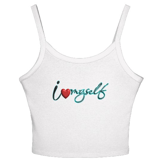 I Love myself Women's Spaghetti Strap Tank Top