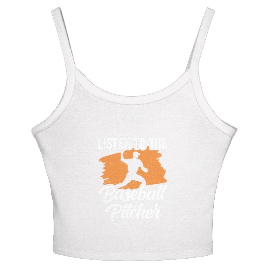 Listen To The Baseball Pitcher Hobby Player Women's Spaghetti Strap Tank Top