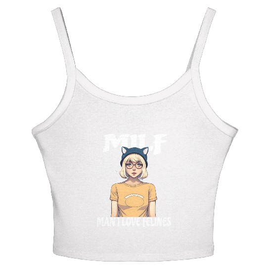 MILF Man I love Felines Funny Cat Cute Anime Girl Women's Spaghetti Strap Tank Top