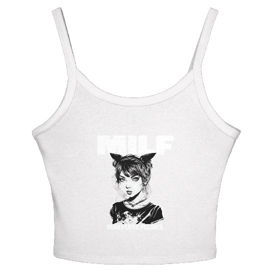 MILF Man I love Felines Funny Cat Cute Anime Girl Women's Spaghetti Strap Tank Top