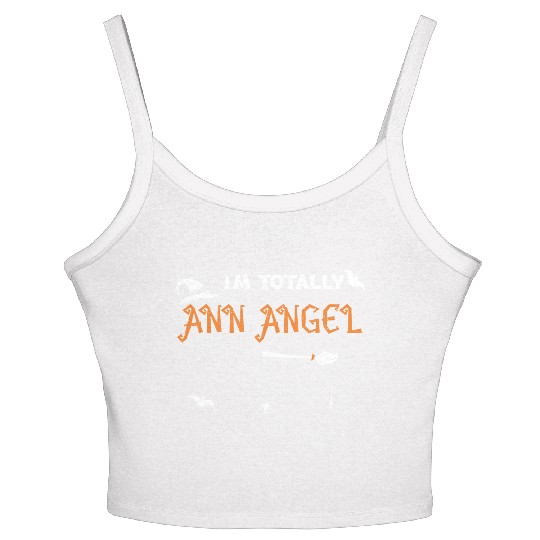 I'm Totally Ann Angel - Halloween Women's Spaghetti Strap Tank Top