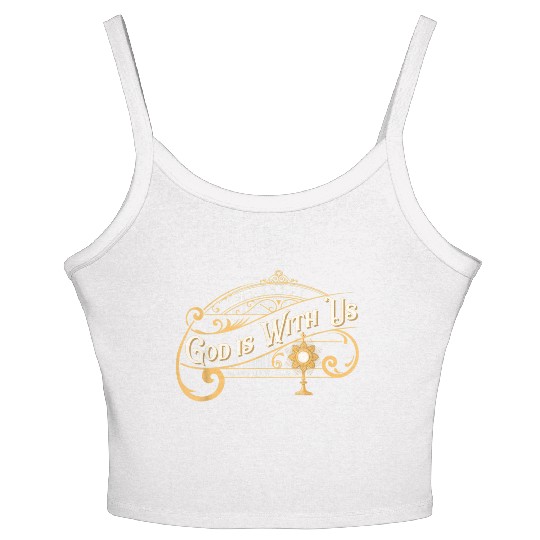 God With Us Emmanuel Matthew Eucharist Adoration C Women's Spaghetti Strap Tank Top