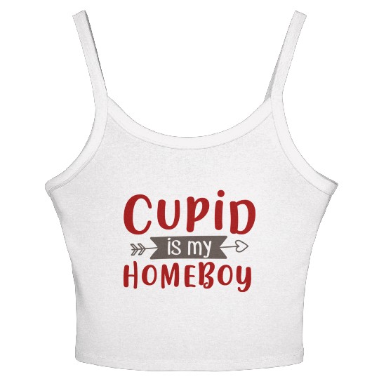 Best Valentines Day Cupid is My Homeboy369 Women's Spaghetti Strap Tank Top