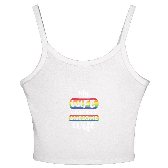 My Wife Has An Awesome Wife, LGBT Rainbow Flag Women's Spaghetti Strap Tank Top