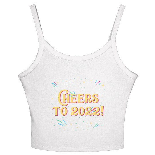 Cheers to 2022 Happy New Year Drinking NYE Drinker Women's Spaghetti Strap Tank Top