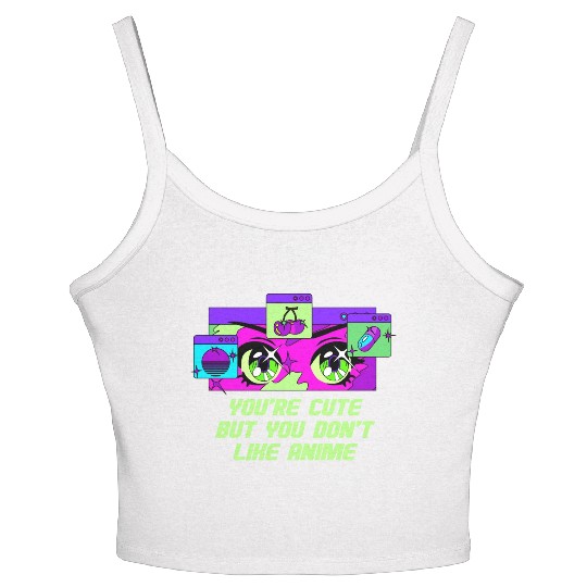 Cute but You Dont Like Anime Japanese Kawaii Japan Women's Spaghetti Strap Tank Top