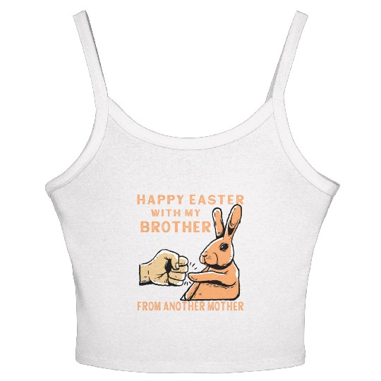 Happy Easter with my brother from another mother Women's Spaghetti Strap Tank Top