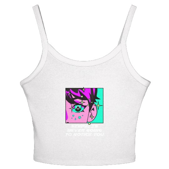 Senpai Is Never Going to Notice You Anime Funny Ma Women's Spaghetti Strap Tank Top